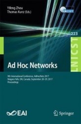 Ad Hoc Networks : 9th International Conference, AdHocNets 2017, Niagara Falls, ON, Canada, September 28–29, 2017, Proceedings