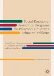 Social-Emotional Prevention Programs for Preschool Children's Behavior Problems : A Multi-level Efficacy Assessment of