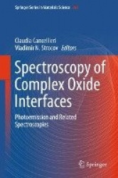 Spectroscopy of Complex Oxide Interfaces - Photoemission and Related Spectroscopies