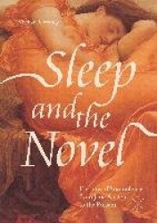 Sleep and the Novel : Fictions of Somnolence from Jane Austen to the Present