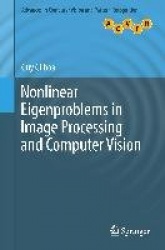 Nonlinear Eigenproblems in Image Processing and Computer Vision