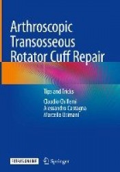 Arthroscopic Transosseous Rotator Cuff Repair : Tips and Tricks