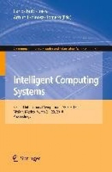 Intelligent Computing Systems - Second International Symposium, ISICS 2018, Merida, Mexico, March 21-23, 2018, Proceedings