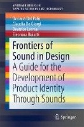 Frontiers of Sound in Design : A Guide for the Development of Product Identity Through Sounds