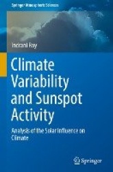 Climate Variability and Sunspot Activity : Analysis of the Solar Influence on Climate