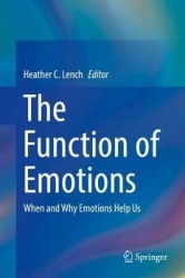 The Function of Emotions : When and Why Emotions Help Us