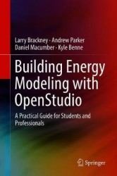 Building Energy Modeling with OpenStudio - A Practical Guide for Students and Professionals