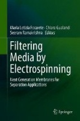 Filtering Media by Electrospinning - Next Generation Membranes for Separation Applications