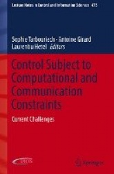 Control Subject to Computational and Communication Constraints : Current Challenges