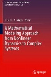 A Mathematical Modeling Approach from Nonlinear Dynamics to Complex Systems