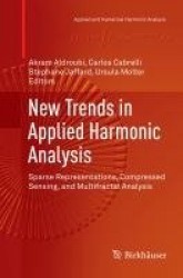 New Trends in Applied Harmonic Analysis : Sparse Representations, Compressed Sensing, and Multifractal Analysis