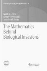 The Mathematics Behind Biological Invasions