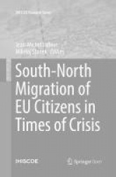 South-North Migration of EU Citizens in Times of Crisis