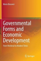 Governmental Forms and Economic Development - From Medieval to Modern Times