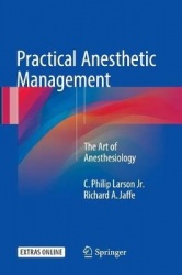 Practical Anesthetic Management : The Art of Anesthesiology