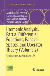 Harmonic Analysis, Partial Differential Equations, Banach Spaces, and Operator Theory (Volume 2) : Celebrating Cora