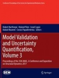 Model Validation and Uncertainty Quantification, Volume 3 : Proceedings of the 35th IMAC, A Conference and Exposition on