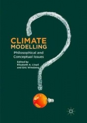 Climate Modelling - Philosophical and Conceptual Issues