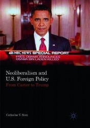 Neoliberalism and U.S. Foreign Policy : From Carter to Trump