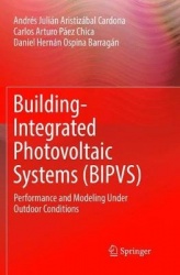 Building-Integrated Photovoltaic Systems (BIPVS) : Performance and Modeling Under Outdoor Conditions