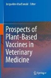 Prospects of Plant-Based Vaccines in Veterinary Medicine