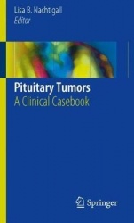 Pituitary Tumors : A Clinical Casebook