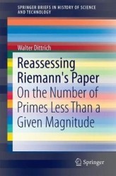 Reassessing Riemann's Paper - On the Number of Primes Less Than a Given Magnitude