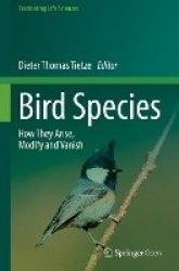 Bird Species - How They Arise, Modify and Vanish
