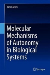 Molecular Mechanisms of Autonomy in Biological Systems : Relativity of Code, Energy and Mass​