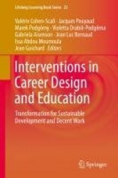 Interventions in Career Design and Education - Transformation for Sustainable Development and Decent Work