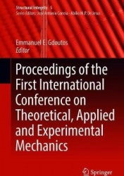 Proceedings of the First International Conference on Theoretical, Applied and Experimental Mechanics