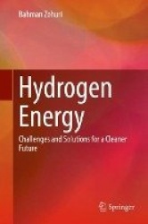 Hydrogen Energy - Challenges and Solutions for a Cleaner Future