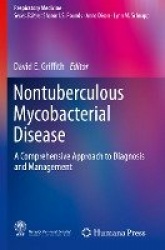 Nontuberculous Mycobacterial Disease : A Comprehensive Approach to Diagnosis and Management