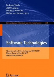 Software Technologies - 12th International Joint Conference, ICSOFT 2017, Madrid, Spain, July 24–26, 2017, Revised Selected Pape