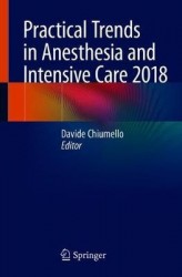 Practical Trends in Anesthesia and Intensive Care 2018