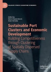 Sustainable Port Clusters and Economic Development - Building Competitiveness through Clustering of Spatially Dispersed Supply C