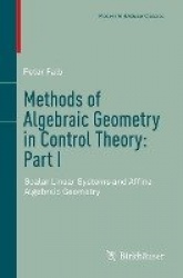 Methods of Algebraic Geometry in Control Theory: Part I : Scalar Linear Systems and Affine Algebraic Geometry