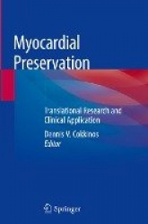 Myocardial Preservation : Translational Research and Clinical Application