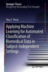 Applying Machine Learning for Automated Classification of Biomedical Data in Subject-Independent Settings