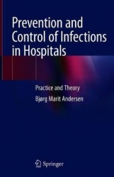 Prevention and Control of Infections in Hospitals - Practice and Theory