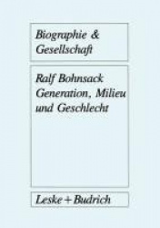 Generation, Milieu und Geschlecht : Ergebnisse aus Gruppendiskussionen mit Jugendlichen