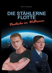 Die Stahlerne Flotte - Deutsche im Weltraum
