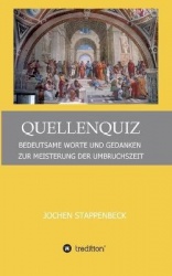 Quellenquiz - Bedeutsame Worte Und Gedanken Zur Meisterung Der Umbruchszeit