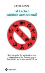 Ist Lachen wirklich ansteckend? - Über Methoden der Manipulation und Propaganda und den Zustand unserer Gesellschaft am Beispiel