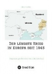 Der längste Krieg in Europa seit 1945