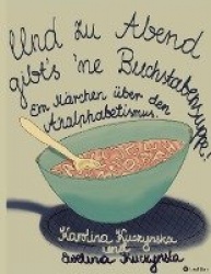 Und zu Abend gibt¿s'ne Buchstabensuppe!