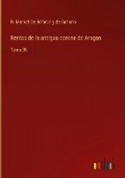 Rentas de la antigua corona de Aragon - Tomo 39