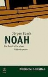 Noah - Die Geschichte Eines Uberlebenden