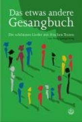 Das Etwas Andere Gesangbuch - Die Schonsten Lieder Mit Frischem Text Von Peter Spangenberg