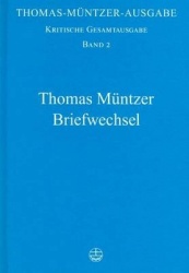 Thomas-Muntzer-Ausgabe - Briefwechsel